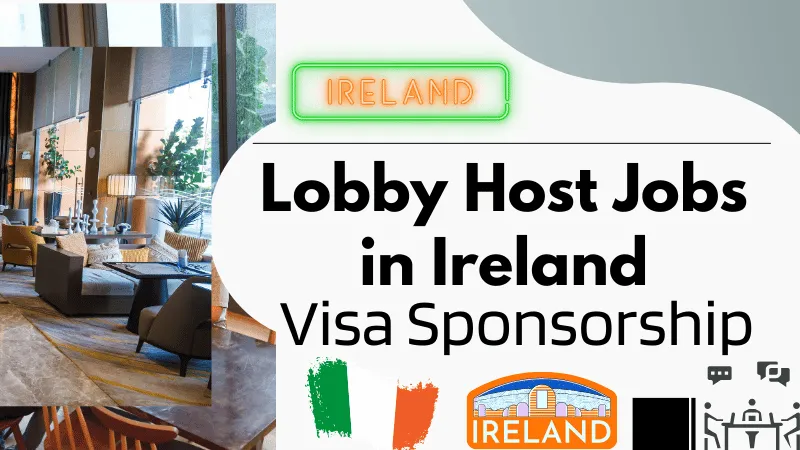 Lobby Host Jobs In Ireland With Visa Sponsorship 2025 (€12.93/